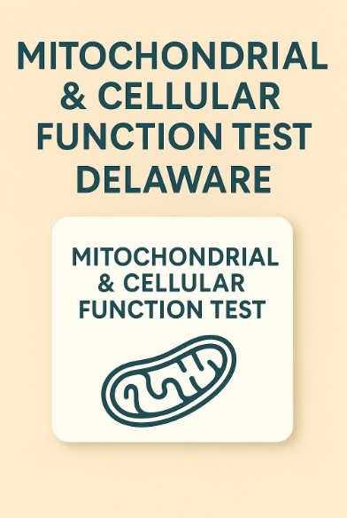 Mitochondrial and Cellular Function Test Delaware